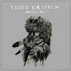 TODD GRIFFIN-MOUNTAIN MAN