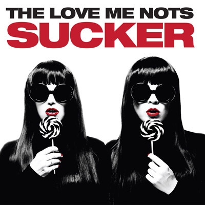 THE LOVE ME NOTS-SUCKER
