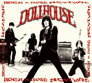 DOLLHOUSE - ROCK N ROLL REVIVAL