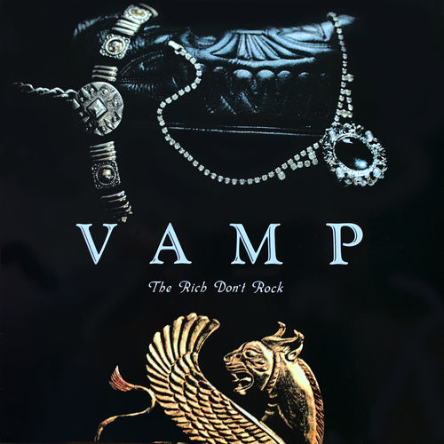 VAMP -THE RICH DON'T ROCK