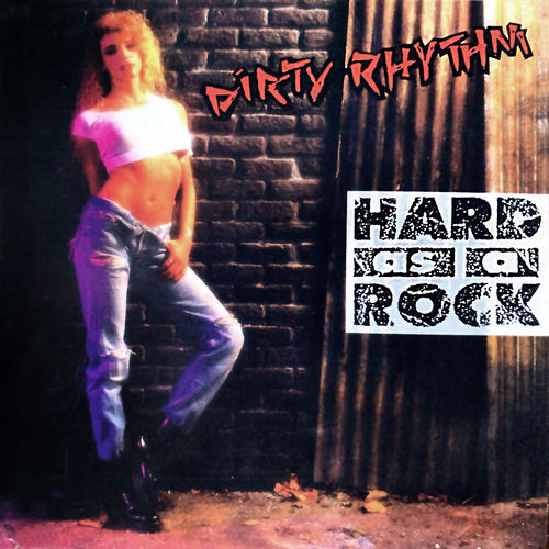 DIRTY RHYTHM - HARD AS A ROCK